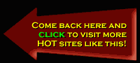When you are finished at datemenow, be sure to check out these HOT sites!